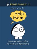 Remis Family 1 Remis Want To Help Mom (eBook, ePUB)