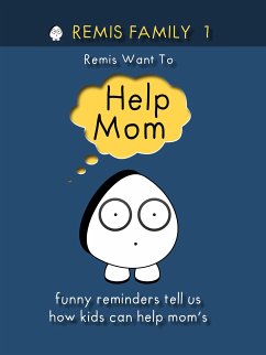 Remis Family 1 Remis Want To Help Mom (eBook, ePUB) - Family, Remis