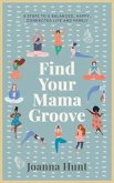 Find Your Mama Groove (eBook, ePUB)
