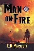 Man on Fire (Firefighter Crime Series, #2) (eBook, ePUB)