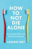 How to Not Die Alone (eBook, ePUB)