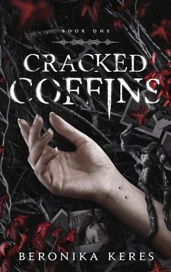 Cracked Coffins (The Cracked Coffins Series, #1) (eBook, ePUB) - Keres, Beronika