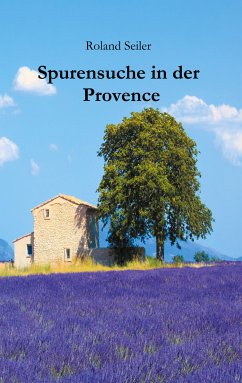 Spurensuche in der Provence (eBook, ePUB)