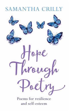 Hope through Poetry (eBook, ePUB) - Crilly, Samantha