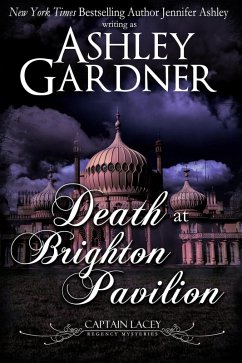 Death at Brighton Pavilion (Captain Lacey Regency Mysteries, #14) (eBook, ePUB) - Gardner, Ashley; Ashley, Jennifer