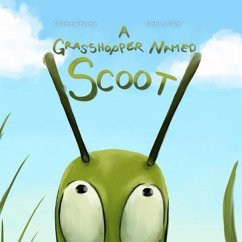 A Grasshopper Named Scoot (eBook, ePUB) - Pearce, Charlotte