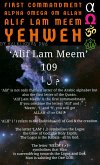 First Commandment Alpha Omega Om Allah Alif Lam Meem Yehweh (eBook, ePUB)