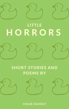 Little Horrors (eBook, ePUB) - Gilholy, Chloe