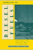 Chemistry of Diesel Fuels (eBook, PDF) Chemistry of Diesel Fuels (eBook, PDF)