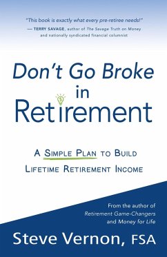 Cover Don't Go Broke in Retirement: A Simple Plan to Build Lifetime Retirement Income (eBook, ePUB)