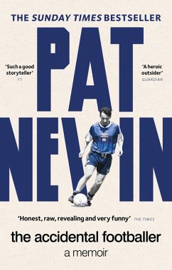 The Accidental Footballer (eBook, ePUB) - Nevin, Pat