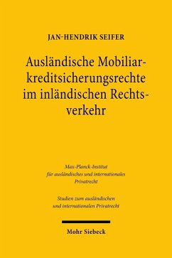 Ausländische Mobiliarkreditsicherungsrechte im inländischen Rechtsverkehr (eBook, PDF) - Seifer, Jan-Hendrik