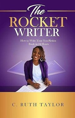 Cover The Rocket-Writer: How to Write Your Non-Fiction Book in 24 Hours (eBook, ePUB)