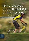 Davi e Manassés superando o fracasso (eBook, ePUB)