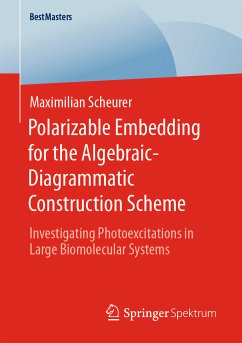 Polarizable Embedding for the Algebraic-Diagrammatic Construction Scheme (eBook, PDF) - Scheurer, Maximilian