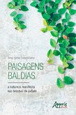 Paisagens Baldias, a Natureza Manifesta nas Brechas da Cidade (eBook, ePUB)