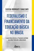 Federalismo e Financiamento da Educação Básica no Brasil: (eBook, ePUB)