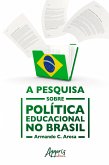 A Pesquisa sobre Política Educacional no Brasil (eBook, ePUB)