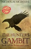 The Hunter's Gambit. Book 1 of the Archanium Codex (eBook, ePUB)