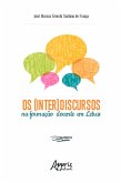 Os (Inter)Discursos na Formação Docente em Letras (eBook, ePUB)