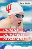 Indiana University Olympians (eBook, ePUB)