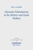 Alternate Delimitations in the Hebrew and Greek Psalters (eBook, PDF)