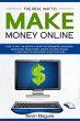 The Real Way to Make Money Online: How... - Bild 1