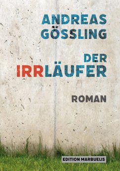 Der Irrläufer (eBook, ePUB) - Gößling, Andreas