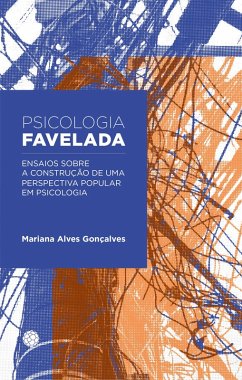 Psicologia favelada (eBook, ePUB) - Gonçalves, Mariana Alves