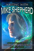 Writing with Mike Shepherd (eBook, ePUB)