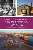 A People's Guide to the San Francisco Bay Area (eBook, ePUB)
