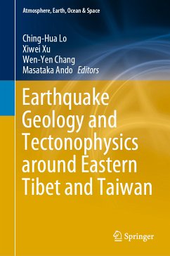 Earthquake Geology and Tectonophysics around Eastern Tibet and Taiwan (eBook, PDF)