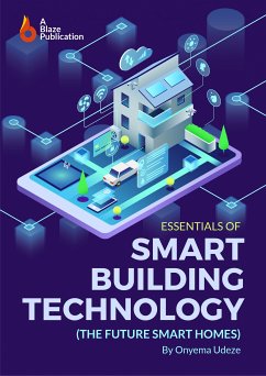 Essentials of Smart Building Technology (eBook, ePUB) - Udeze, Onyema