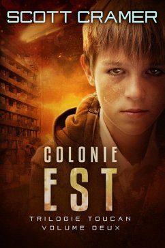 Cover Colonie Est (Trilogie Toucan) (eBook, ePUB)