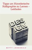Tipps um Künstlerische Kalligraphie zu Lernen - Leitfaden (eBook, ePUB)