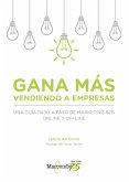 Gana más vendiendo a empresas (eBook, ePUB)