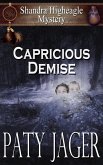 Capricious Demise (Shandra Higheagle Mystery, #15) (eBook, ePUB)