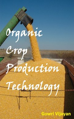 Organic Crop Production Technology (eBook, ePUB) - Vijayan, Gowri