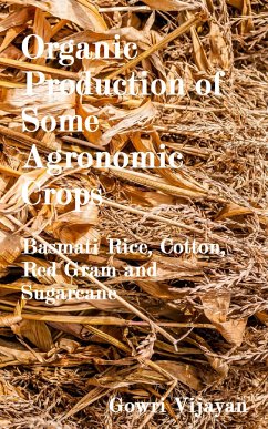 Organic Production of Some Agronomic Crops (eBook, ePUB) - Vijayan, Gowri