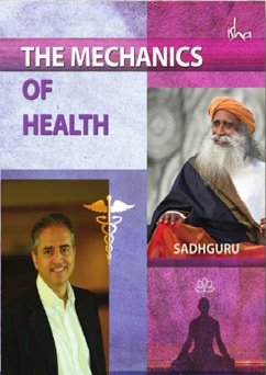Mechanics Of Health (eBook, ePUB) - Vasudev, Sadhguru Jaggi