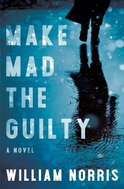 Make Mad the Guilty (eBook, ePUB) - Norris, William
