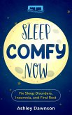 Sleep Comfy Now (eBook, ePUB)