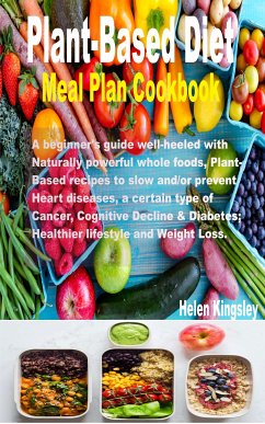 Plant-Based Diet meal plan cookbook (eBook, ePUB) - Kingsley, Helen