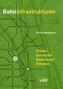 Bahninfrastrukturen (eBook, PDF) - Weidmann, Ulrich