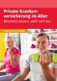 Private Krankenversicherung im Alter (eBook, ePUB) Private Krankenversicherung im Alter (eBook, ePUB)