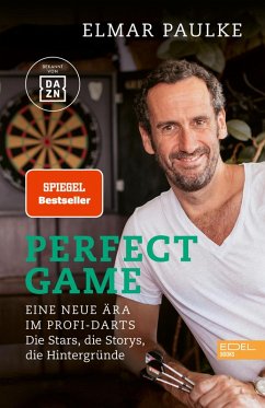 Perfect Game. Eine neue Ära im Profi-Darts (eBook, ePUB) - Paulke, Elmar