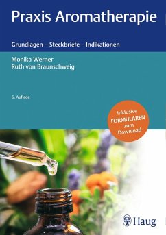 Praxis Aromatherapie (eBook, PDF) - Werner, Monika; Braunschweig, Ruth von