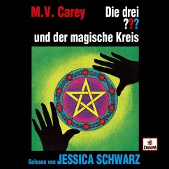 Jessica Schwarz liest: Die drei ??? und der magische Kreis (MP3-Download) - Carey, M.V.