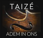 Taizé: Adem In Ons-Lieder Auf Niederländisch