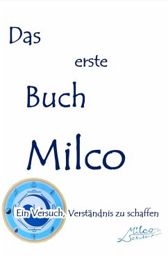 Das erste Buch Milco (eBook, ePUB) - Schubert, Milco